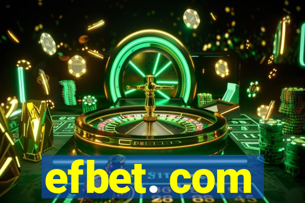 efbet. com